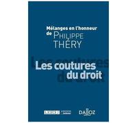 Mélanges En L'honneur De Philippe Thery - Les Coutures Du Droit