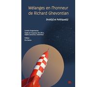 Mélanges en l'honneur de Richard Ghevontian: Droit(s) et politique(s)