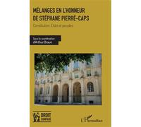 Mélanges en l'honneur de Stéphane Pierré-Caps: Constitution, États et peuples – L'Harmattan
