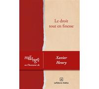 Mélanges en l'honneur de Xavier Henry - Collectif - Dalloz - broché - Etude