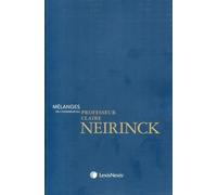 Mélanges En L'honneur Du Professeur Claire Neirinck