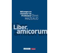 Mélanges en l'honneur du Professeur Denis Mazeaud - Collectif - Lgdj - broché - Etude