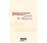 Mélanges en l'honneur du professeur didier r. martin - Collectif - Lgdj - broché - Etude