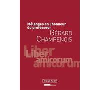 Mélanges en l'honneur du professeur gérard champenois - Collectif - Defrenois Eds - broché - Etude