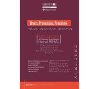Mélanges en l'honneur du Professeur Henri Rihal Droits, protections, proximité - Emmanuel-Pie Guiselin - Univeau Poitiers Pu.juridiques - broché - Etude
