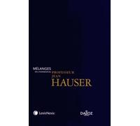 Mélanges en l'honneur du professeur Jean Hauser
