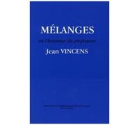 Mélanges En L'honneur Du Professeur Jean Vincens