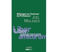 Mélanges En L'honneur Du Professeur Joël Molinier