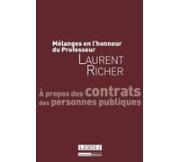 Mélanges En L'honneur Du Professeur Laurent Richer - A Propos Des Contrats Des Personnes Publiques