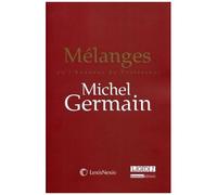 Mélanges En L'honneur Du Professeur Michel Germain