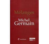 Mélanges En L'honneur Du Professeur Michel Germain