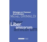 Mélanges en l'honneur du professeur Michel Grimaldi - Collectif - Defrenois Eds - broché - Etude