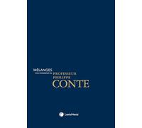 Mélanges en l'honneur du Professeur Philippe Conte