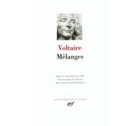 Melanges : Lettres Philosophiques - Discours De Voltaire A L'academie - Histoires Du Docteur Akakia - Poemes Sur Le Desastre De Lisbonne - Dialogue Entre Lucrece Et Posidonius - Entretiens...