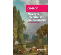 Mélanges littéraires et philosophiques - Denis Diderot - Rivages - Poche - Essai