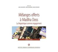 Mélanges Offerts À Madiha Doss - La Linguistique Comme Engagement