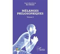 Mélanges philosophiques Volume 9 - Désiré Any - L'harmattan - broché - Revue