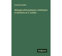 Mélanges philosophiques, esthétiques et littéraires de F. Schiller