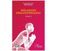 Mélanges philosophiques Volume 8 - Désiré Any - L'harmattan - broché - Essai