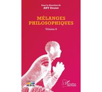 Mélanges philosophiques Volume 8 - Désiré Any - L'harmattan - broché - Essai