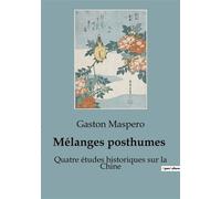 Mélanges posthumes Les secrets de l'Égypte antique révélés par un maître de l'égyptologie - Gaston Maspero - Shs Editions - broché - Essai