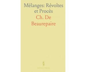 Mélanges: Révoltes et Procès: Documents et notes sur l'insurrection en Normandie et les procédures judiciaires du XVIIe siècle