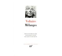Melanges : Lettres Philosophiques - Discours De Voltaire A L'academie - Histoires Du Docteur Akakia - Poemes Sur Le Desastre De Lisbonne - Dialogue Entre Lucrece Et Posidonius - Entretiens...