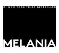 Melania Trump – Melania – Autobiographie – Relié