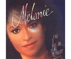 Melanie - Am I Real Or What -Digi-