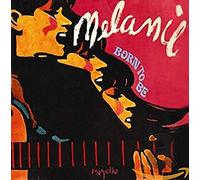 Melanie - Born to Be -Reissue-