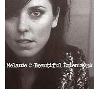 Melanie C - Beautiful Intentions [Import]