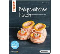 Melanie Czerny Babyschühchen häkeln (kreativ.kompakt.): Kuschelweich für (Poche)