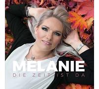 Melanie - Die Zeit ist da [Import]