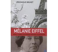 Mélanie Eiffel Mère et femme d'entreprise moderne en Bourgogne - Véronique Brunet - Du Revermont - broché - Essai