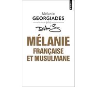 Mélanie Georgiades – Mélanie, Française et musulmane – Biographie – Poche