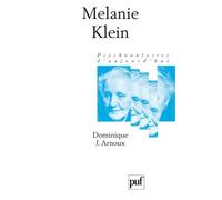 Melanie Klein - développement d'une pensée - Dominique Arnoux - Puf - Livre