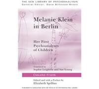 Melanie Klein in Berlin by Frank Claudia Psychoanalyst in private practice Stuttgart Germany Paperback Book Claudia Frank (Auteur)