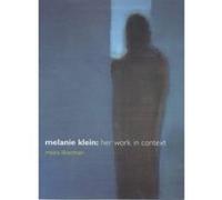 Melanie Klein Meira Likierman (Auteur)