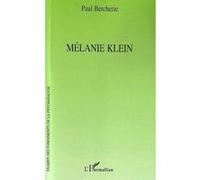 Paul Bercherie – Mélanie Klein – Biographie – Broché