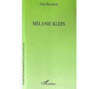 Mélanie Klein - Paul Bercherie - L'harmattan - broché - Biographie