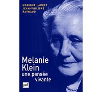 Melanie Klein, une pensée vivante