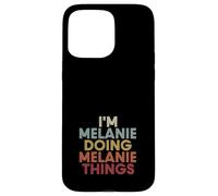 Melanie Name Melanie Personalized Name First Given Coque pour iPhone 15 Pro Max