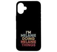 Melanie Name Melanie Personalized Name First Given Coque pour iPhone 16 Plus