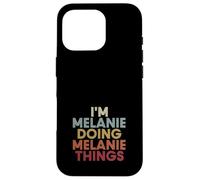 Melanie Name Melanie Personalized Name First Given Coque pour iPhone 16 Pro