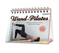 Melanie Poech Wand-Pilates: 12 effektive Workouts mit über 70 einfachen (Relié)
