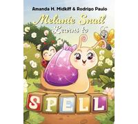 Melanie Snail Learns to Spell