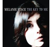 Melanie Stace - The Key to Me