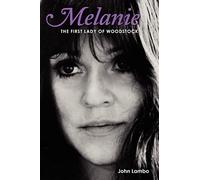 Melanie: The First Lady of Woodstock