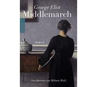 Melanie Walz Kristian Wachinge Middlemarch: Eine Studie über das Leben (Poche)
