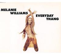 MELANIE WILLIAMS - Everyday Thang [Import]